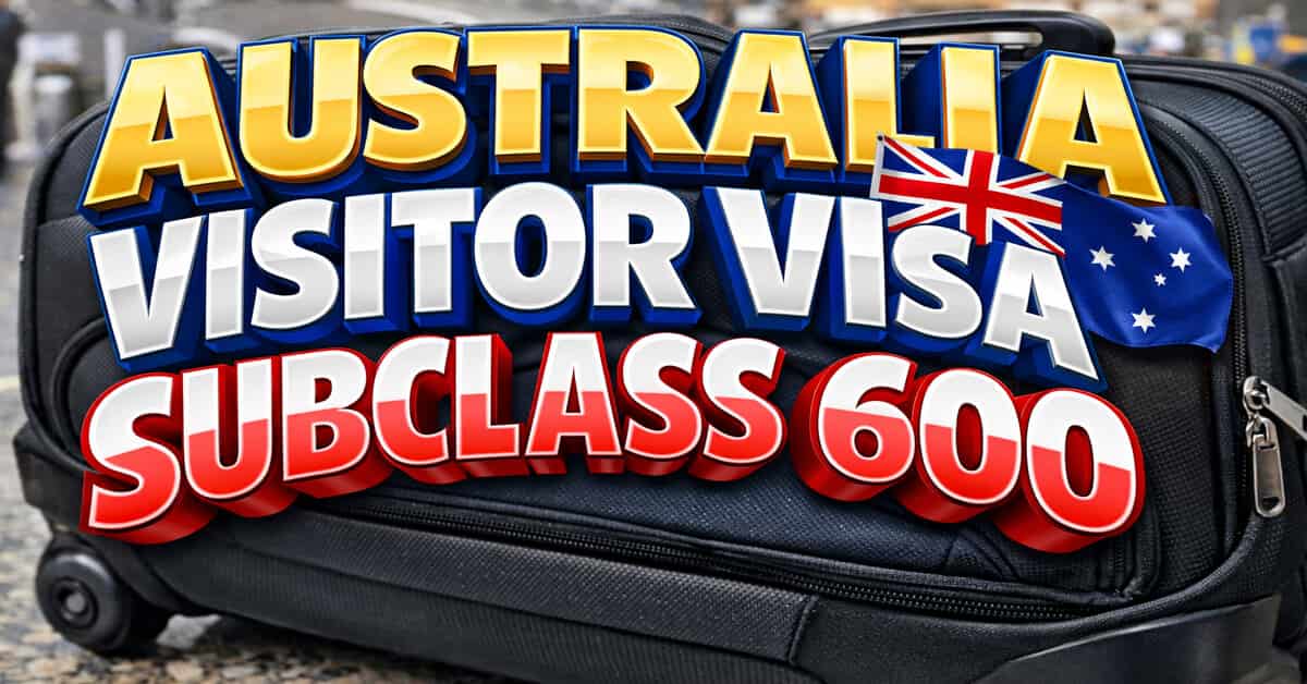 Australia Visitor Visa Subclass 600