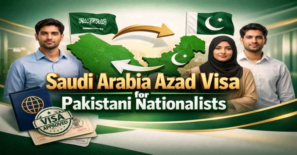 Saudi Arabia Azad Visa for Pakistani Nationalists