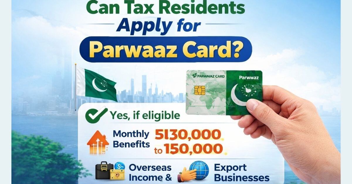 Can Tax Residents Apply for Parwaaz Card