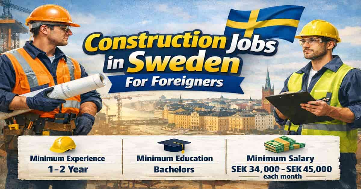 Construction Jobs in Sweden For Foreigners
