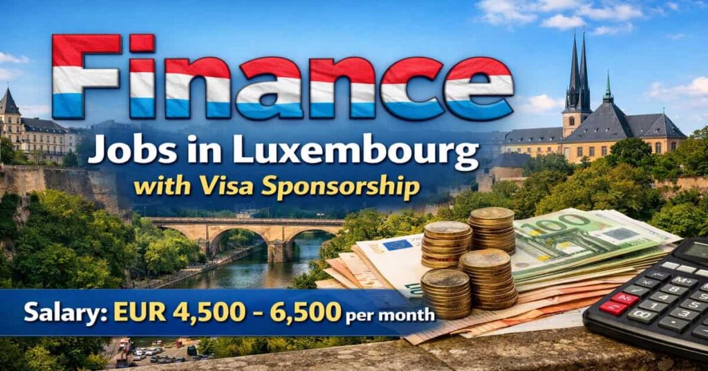 Finance Jobs in Luxembourg with Visa Sponsorship