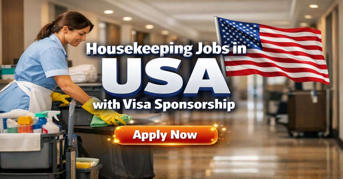 Housekeeping Jobs in USA with Visa Sponsorship
