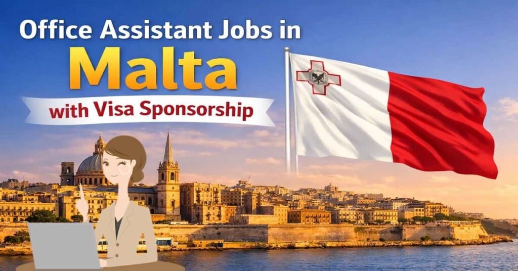 Office Assistant Jobs in Malta with Visa Sponsorship