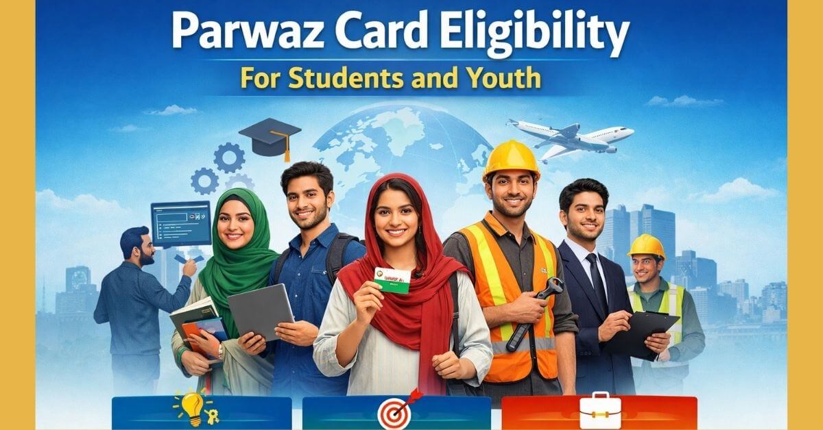 Parwaz Card Eligibility For Students and Youth