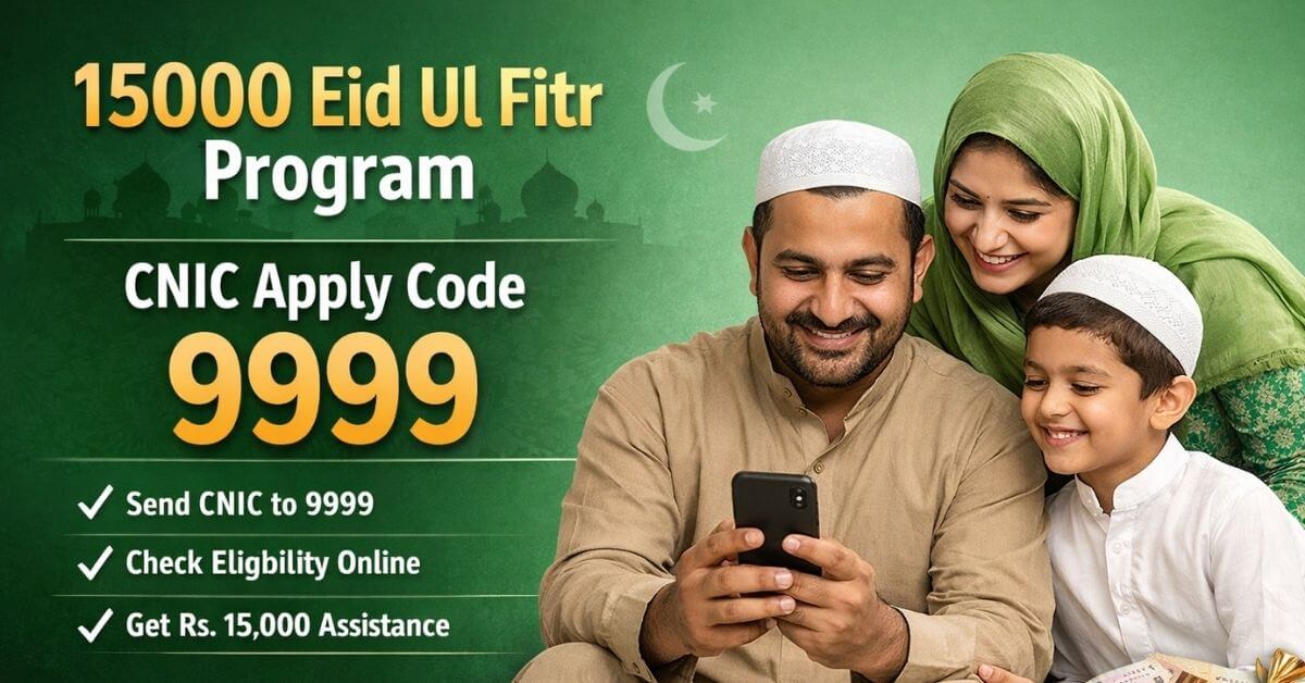 15000 Eid Ul Fitr Program CNIC Apply Code 9999