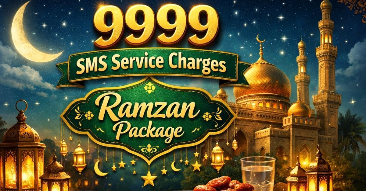 9999 SMS Service Charges Ramzan Package