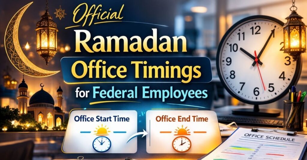 Official Ramadan Office Timings for Federal Employees