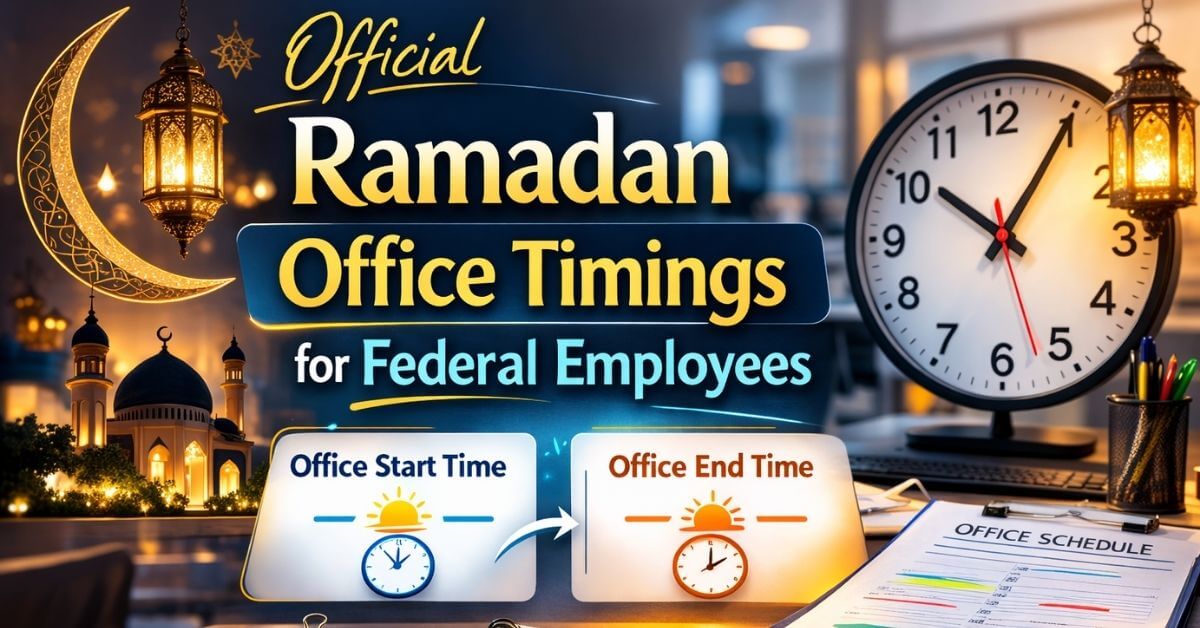 Official Ramadan Office Timings for Federal Employees