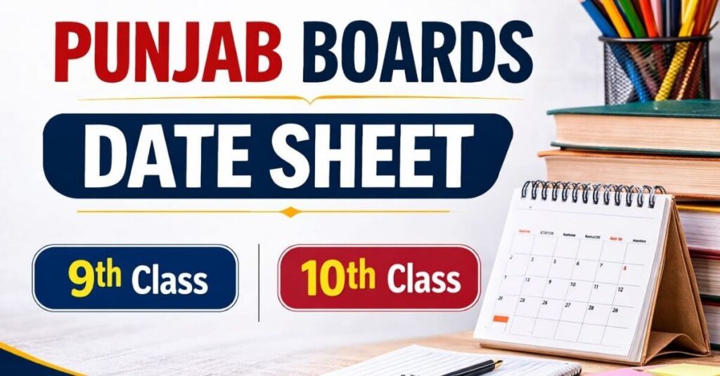 Punjab Boards 9th and 10th Class Date Sheet